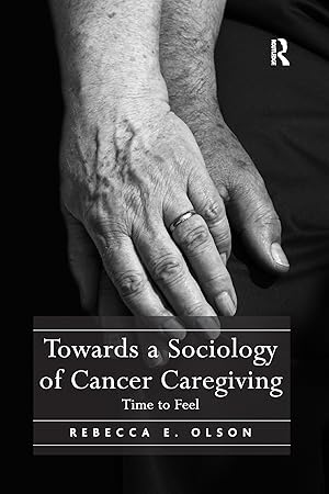 Imagen del vendedor de Towards a Sociology of Cancer Caregiving a la venta por moluna