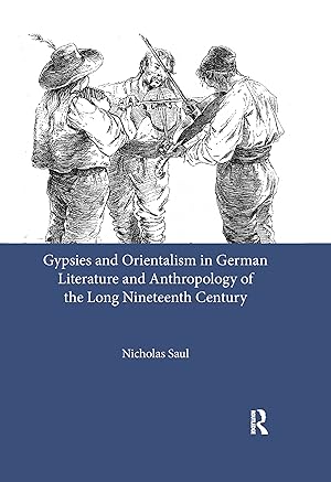 Seller image for Gypsies and Orientalism in German Literature and Anthropology of the Long Nineteenth Century for sale by moluna