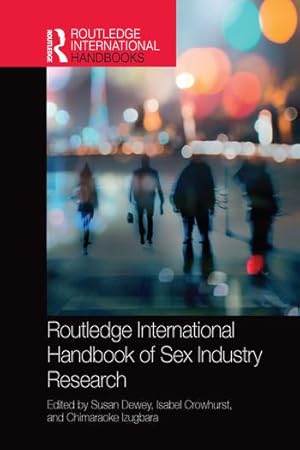 Seller image for Routledge International Handbook of Sex Industry Research for sale by moluna