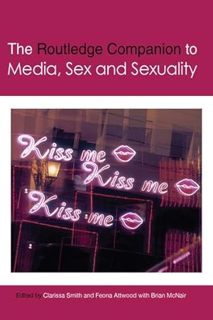 Bild des Verkufers fr The Routledge Companion to Media, Sex and Sexuality zum Verkauf von moluna