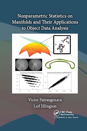 Seller image for Nonparametric Statistics on Manifolds and Their Applications to Object Data Analysis for sale by moluna