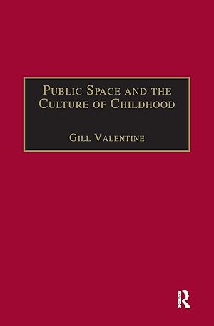 Bild des Verkufers fr Public Space and the Culture of Childhood zum Verkauf von moluna