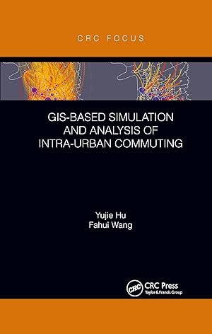 Image du vendeur pour GIS-Based Simulation and Analysis of Intra-Urban Commuting mis en vente par moluna