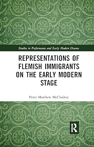 Image du vendeur pour Representations of Flemish Immigrants on the Early Modern Stage mis en vente par moluna