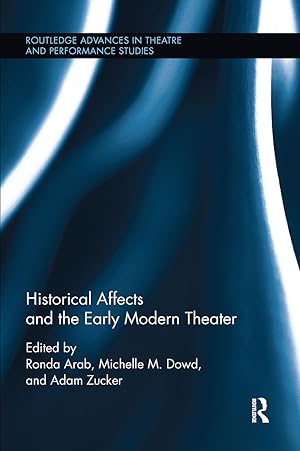 Image du vendeur pour Historical Affects and the Early Modern Theater mis en vente par moluna