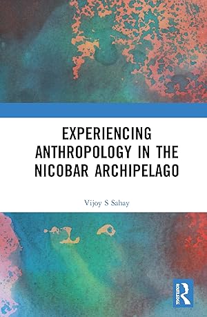 Seller image for Experiencing Anthropology in the Nicobar Archipelago for sale by moluna