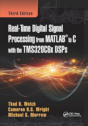 Seller image for Real-Time Digital Signal Processing from MATLAB to C with the TMS320C6x DSPs for sale by moluna