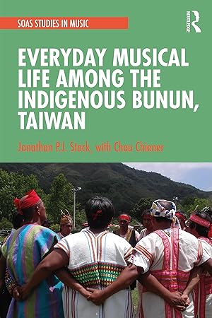 Immagine del venditore per Everyday Musical Life among the Indigenous Bunun, Taiwan venduto da moluna