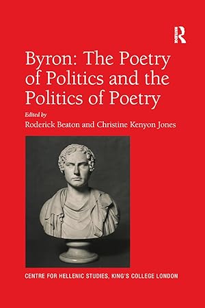 Imagen del vendedor de Byron: The Poetry of Politics and the Politics of Poetry a la venta por moluna