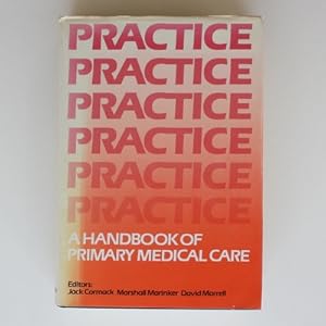 Bild des Verkufers fr Practice: A Handbook of Primary Medical Care zum Verkauf von Fireside Bookshop