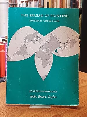 Bild des Verkufers fr The Spread Of Printing - Eastern Hemisphere - India, Pakistan, Ceylon, Burma and Thailand, zum Verkauf von Antiquariat Orban & Streu GbR