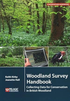 Bild des Verkufers fr Woodland Survey Handbook: Collecting Data for Conservation in British Woodland zum Verkauf von moluna