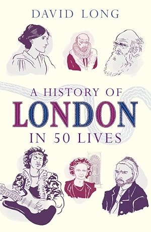 Bild des Verkufers fr A History of London in 50 Lives zum Verkauf von moluna
