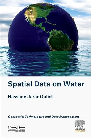 Image du vendeur pour Spatial Data on Water: Geospatial Technologies and Data Management mis en vente par moluna