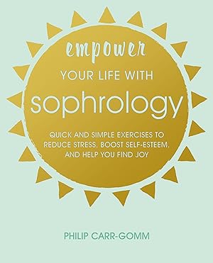 Bild des Verkufers fr The Sophrology Companion: Your Guide to a Happier, Stress-Free Life zum Verkauf von moluna