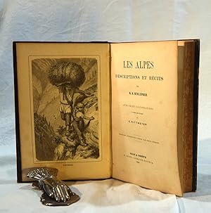 LES ALPES DESCRIPTINS ET RECITS.Avec Seize Illustrations D'apres Les Dessins De E .Rittmeyer