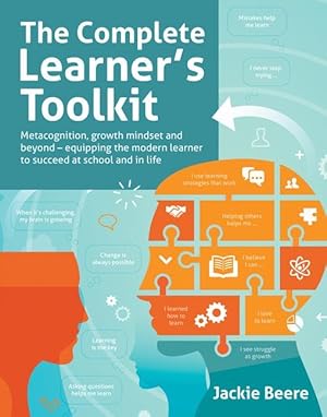 Bild des Verkufers fr Complete Learners Toolkit: Metacognition, Growth Mindset and Beyond - Equipping the Modern Learner to Succeed at School and in Life zum Verkauf von moluna