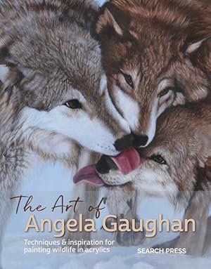 Bild des Verkufers fr The Art of Angela Gaughan: Techniques & Inspiration for Painting Wildlife in Acrylics zum Verkauf von moluna