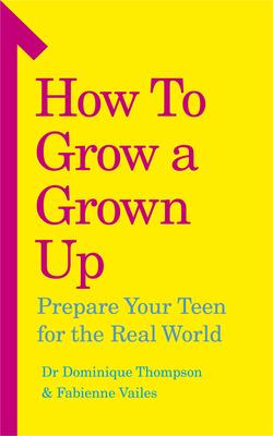 Seller image for How to Grow a Grown Up for sale by moluna