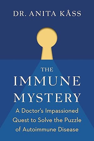 Seller image for The Immune Mystery: A Young Doctor\ s Quest to Cure the Disease That Claimed Her Mother for sale by moluna