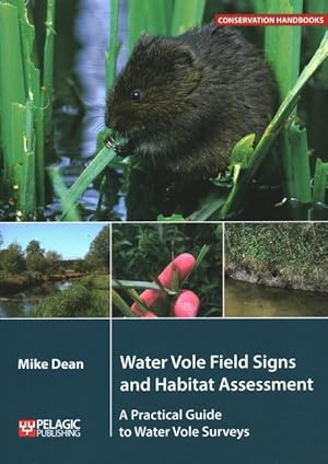 Bild des Verkufers fr Water Vole Field Signs and Habitat Assessment: A Practical Guide to Water Vole Surveys zum Verkauf von moluna