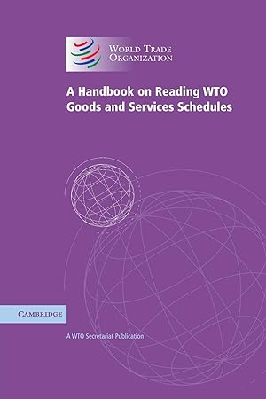 Image du vendeur pour A Handbook on Reading Wto Goods and Services Schedules mis en vente par moluna