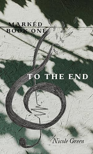 Bild des Verkufers fr To The End: Marked Series: Book One zum Verkauf von moluna