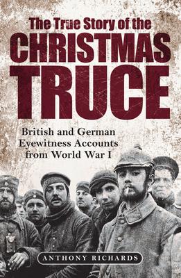 Seller image for The True Story of the Christmas Truce for sale by moluna