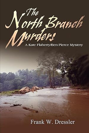 Seller image for The North Branch Murders: A Kate Flaherty/Ben Pierce Mystery for sale by moluna