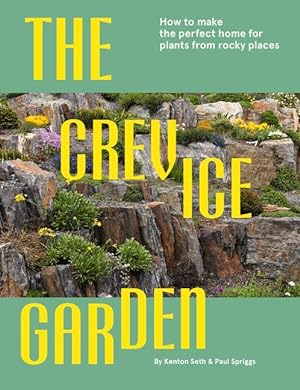 Seller image for The Crevice Garden: How to Make the Perfect Home for Plants from Rocky Places for sale by moluna