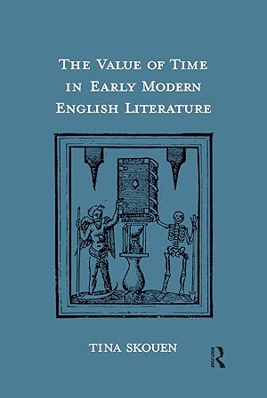 Bild des Verkufers fr Skouen, T: The Value of Time in Early Modern English Literat zum Verkauf von moluna