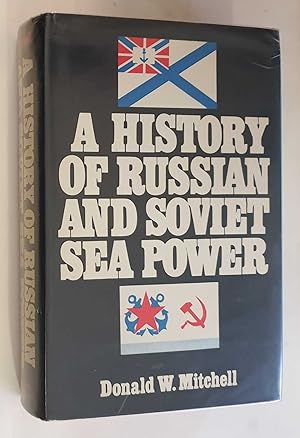 Seller image for History of Russian and Soviet Sea Power for sale by Maynard & Bradley