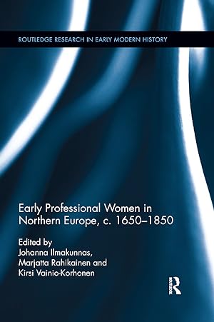 Seller image for Early Professional Women in Northern Europe, c. 1650-1850 for sale by moluna