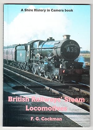 Seller image for British Railways' Steam Locomotives (History in Camera Series No.5) for sale by R and R Books