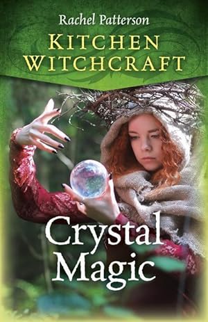 Bild des Verkufers fr Kitchen Witchcraft: Crystal Magic zum Verkauf von moluna