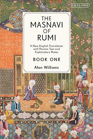 Bild des Verkufers fr The Masnavi of Rumi, Book 1: A New Annotated Edition and Translation zum Verkauf von moluna