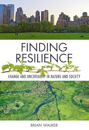 Bild des Verkufers fr Finding Resilience: Change and Uncertainty in Nature and Society zum Verkauf von moluna