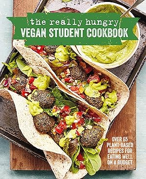 Bild des Verkufers fr The Really Hungry Vegan Student Cookbook: Over 60 Plant-Based Recipes for Eating Well on a Budget zum Verkauf von moluna