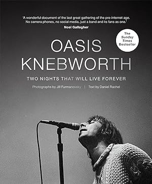 Bild des Verkufers fr Oasis: Knebworth: Two Nights That Will Live Forever zum Verkauf von moluna