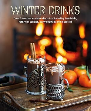 Bild des Verkufers fr Winter Drinks: Over 60 Warming and Restorative Recipes for Colder Months zum Verkauf von moluna