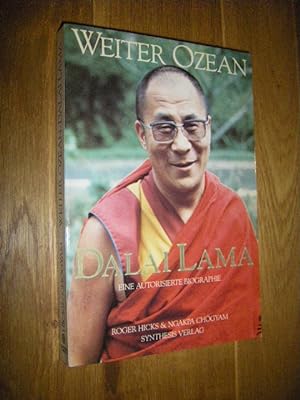 Bild des Verkufers fr Weiter Ozean - der Dalai Lama. Eine autorisierte Biographie zum Verkauf von Versandantiquariat Rainer Kocherscheidt