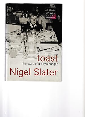 Image du vendeur pour Toast : The Story of a Boy's Hunger mis en vente par Riverside Books