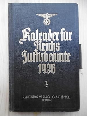 Imagen del vendedor de Kalender fr Reichsjustizbeamte fr das Jahr 1936. (Bearbeitet im Bro des Reichsjustizministeriums). - Erster Jahrgang: 1.Teil. a la venta por Antiquariat Steinwedel