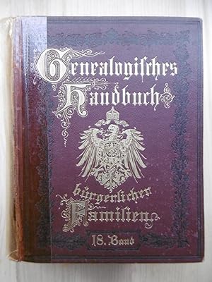 Seller image for Genealogisches Handbuch Brgerlicher Familien, ein deutsches Geschlechterbuch. Mit Zeichnungen von Ed[uard] L[orenz] Lorenz-Meyer. -- Achtzehnter [18.] Band, 1910. for sale by Antiquariat Steinwedel