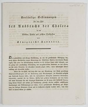 Bild des Verkufers fr Vorlufige Bestimmungen fr den Fall des Ausbruchs der Cholera in den Stdten, Flecken und greren Ortschaften des Knigreichs Hannover. zum Verkauf von Antiq. F.-D. Shn - Medicusbooks.Com