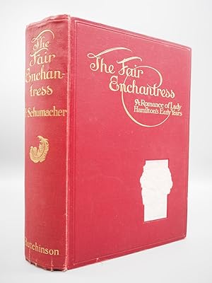 Seller image for The Fair Enchantress: A Romance of Lady Hamilton s Early Years. for sale by ROBIN SUMMERS BOOKS LTD