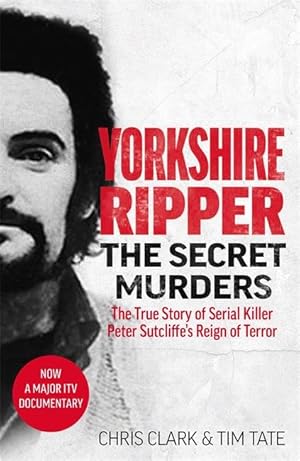 Bild des Verkufers fr Yorkshire Ripper - The Secret Murders zum Verkauf von moluna