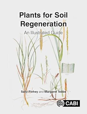 Seller image for Plants for Soil Regeneration: An Illustrated Guide for sale by moluna