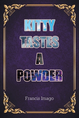 Immagine del venditore per Kitty Tastes a Powder (Paperback or Softback) venduto da BargainBookStores