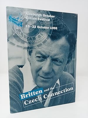 Seller image for Britten and the Czech Connection: Aldeburgh Octobr Britten Festival. 19 - 22 October 1995. for sale by ROBIN SUMMERS BOOKS LTD